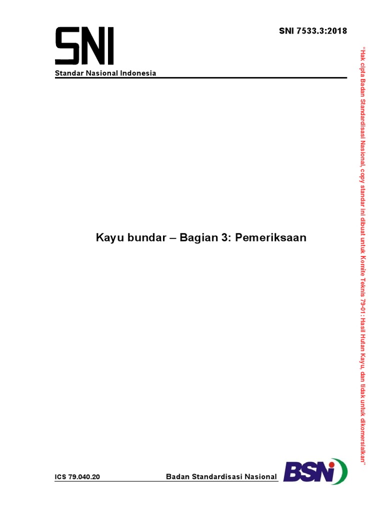 SNI 7533.3 2018 Kayu Bundar Bagian 3 Pemeriksaan | PDF