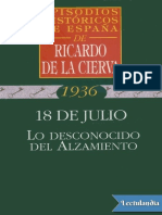 18 de Julio Lo Desconocido Del Alzamiento - Ricardo de La Cierva