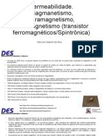 Permeabilidade. Diagmanetismo, Paramagnetismo, Ferromagnetismo (Transistor Ferromagnéticospintrônica)