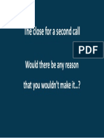 The Close 1 or 2 Call System
