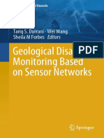 Geological Disaster Monitoring Based On Sensor Networks: Tariq S. Durrani Wei Wang Sheila M Forbes Editors