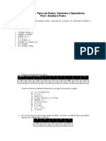 Exercício 2 - Tipos de Dados, Variáveis e Operadores Prof.: Ameliara Freire