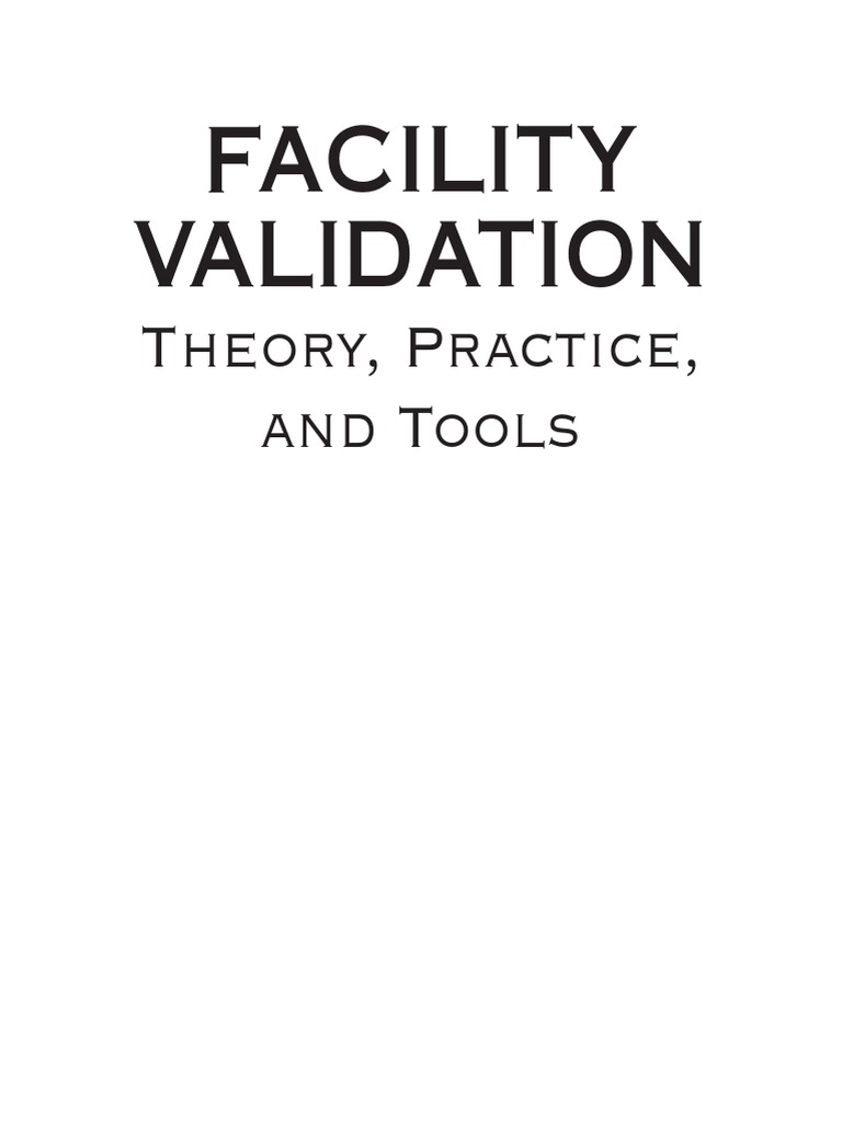 Facility Validation Theory, Practice, and Tools (PDFDrive) PDF