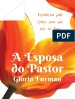 A ESPOSA DO PASTOR = GLORIA FURMAN-