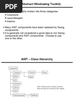 AWT (Abstract Windowing Toolkit) : The AWT Is Roughly Broken Into Three Categories