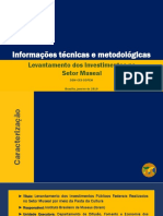 Informações Técnicas e Metodológicas Levantamento de Investimentos