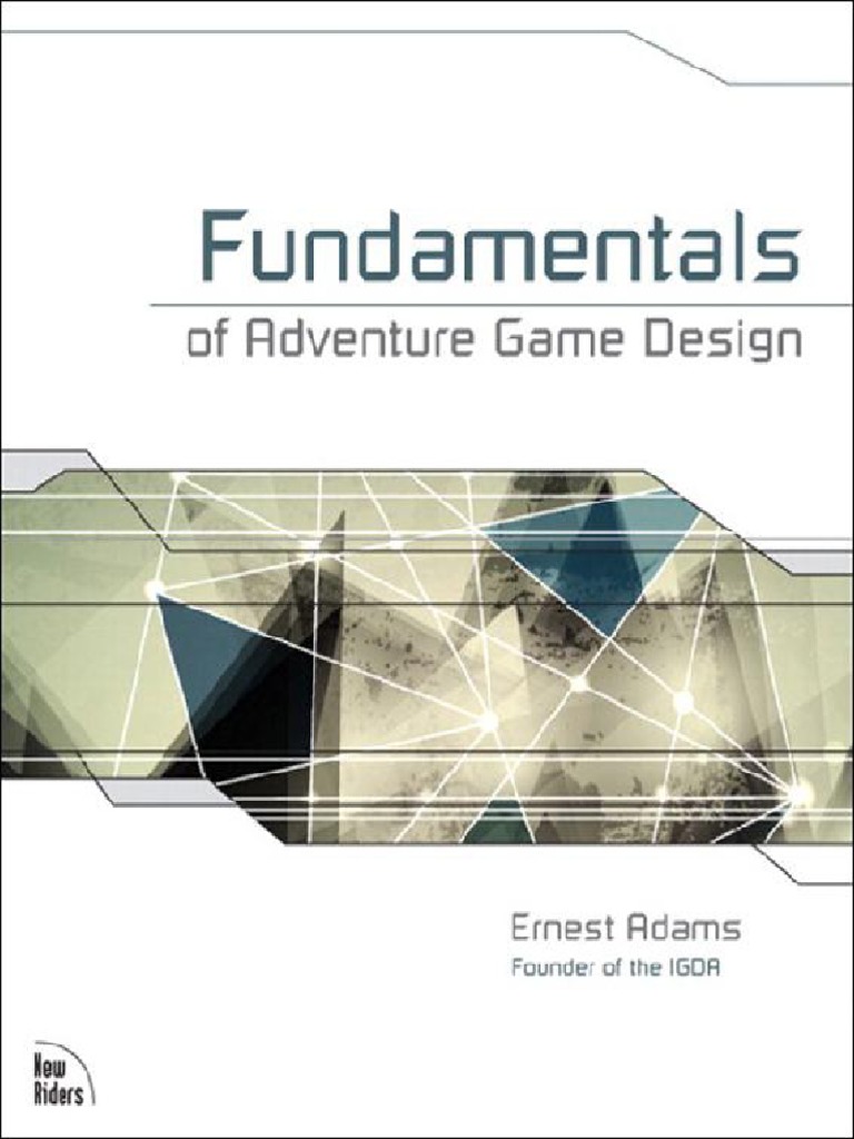 Fundamentals of Adventure Game Design | PDF