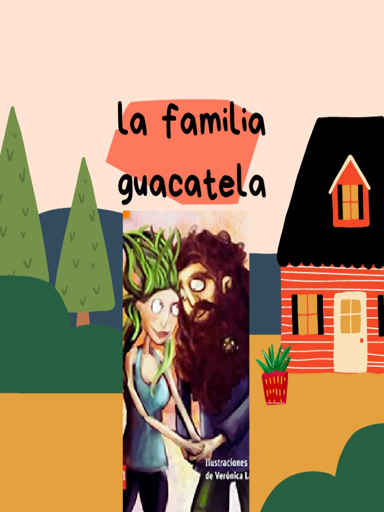 La familia Guacatela: vida peculiar | PDF