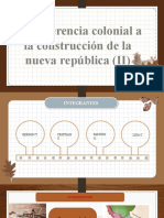 De La Herencia Colonial Ala Construcion de La Nueva República