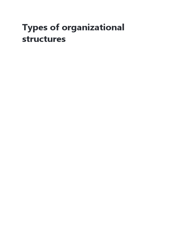 Types of Organizational Structures | PDF | Organizational Structure