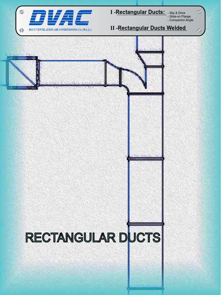 I Rectangular Ducts II Rectangular Ducts Welded PDF Duct (Flow