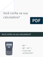Você confia na sua calculadora