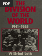 Wilfried Loth - The Division of The World 1941-4955