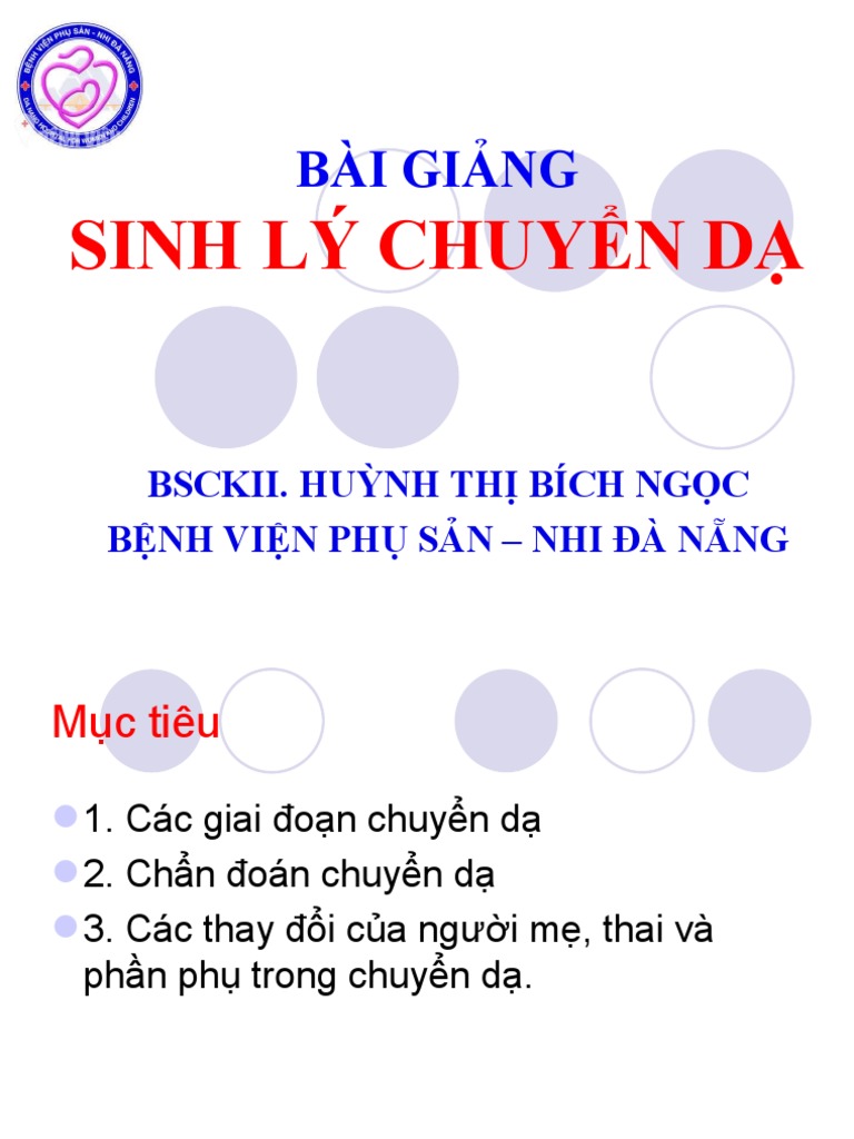 TÀI LIỆU SINH LÝ CHUYỂN DẠ CUNG CẤP KIẾN THỨC VỀ QUÁ TRÌNH CHUYỂN DẠ TỰ NHIÊN