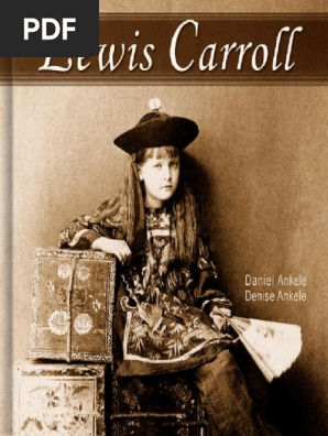 Lewis Carroll 125 Photographic Reproductions by Daniel Ankele (z-lib.org)