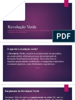 Revolução Verde: Responsáveis Pelo Trabalho: Ana Luísa, Carlos, Maria Vitoria, Tayanara, William Breno