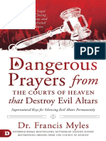 Dangerous Prayers From The Courts of Heaven That Destroy Evil Altars Establishing The Legal Framework For Closing Demonic - (Francis Myles) PDF