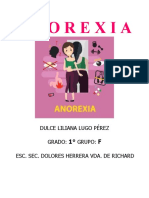 Anorexia: Dulce Liliana Lugo Pérez Grado: Grupo: Esc. Sec. Dolores Herrera Vda. de Richard