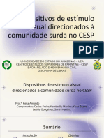 Dispositivos de Estímulo Visual Direcionados à Comunidade Surda No CESP - LIBRAS