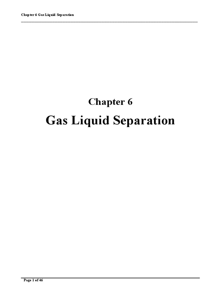 Chapter 6 GasLiquid Separation PDF Petroleum Reservoir Liquids