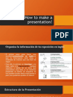 How To Make A Presentation!