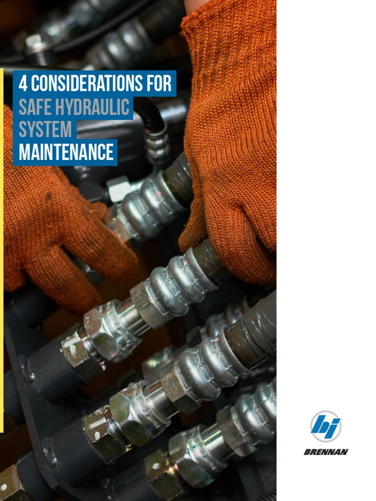 4considerations For Safe Hydraulic System Maintenance 1 PDF Physical Sciences Mechanical