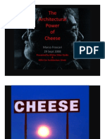 The Architectural Power of Cheese