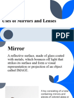 Uses of Mirrors and Lenses