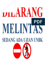 DILARANG Melintas ANBK