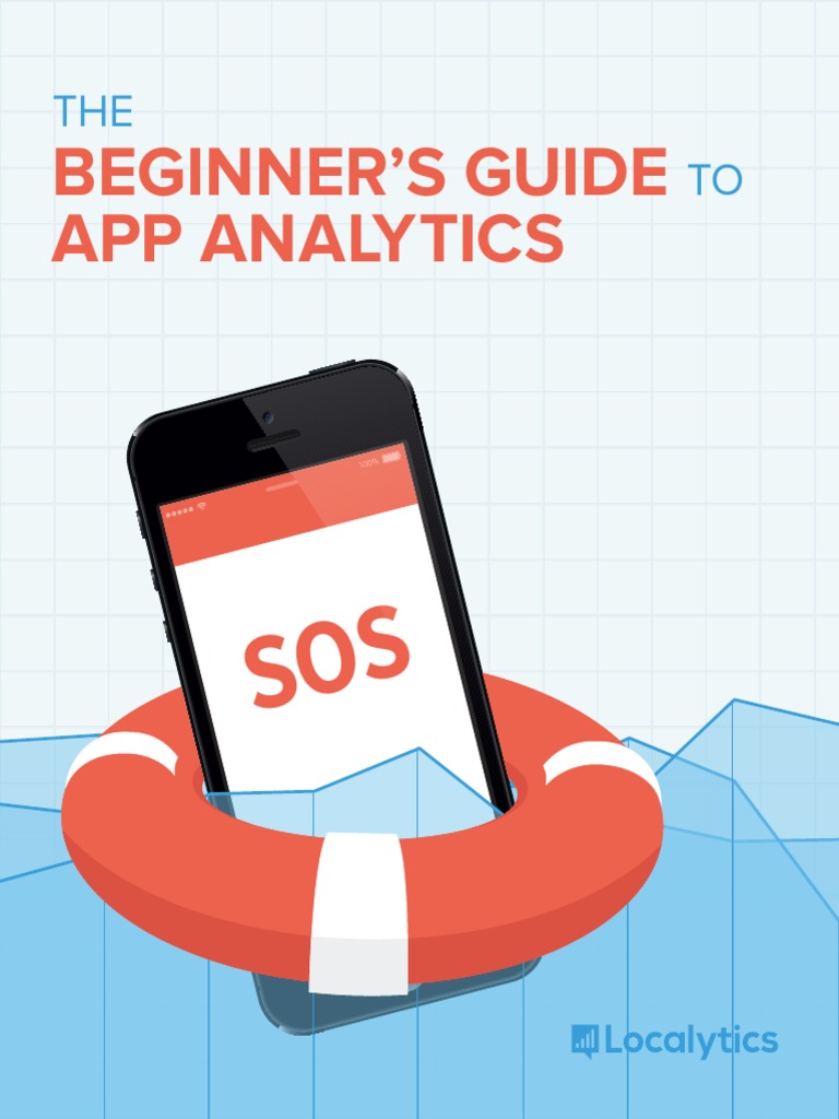A Beginners Guide To App Analytics | PDF