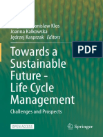 Towards A Sustainable Future - Life Cycle Management: Zbigniew Stanislaw Klos Joanna Kalkowska Jędrzej Kasprzak Editors