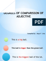 Degrees of Comparisson of Adjective: Compiled By: Maya F. Lina