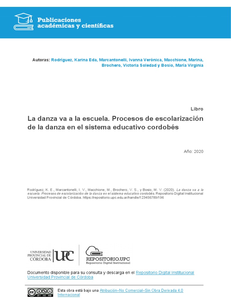 La Danza Va A La Escuela. Procesos de Escolarización de La Danza en El ...