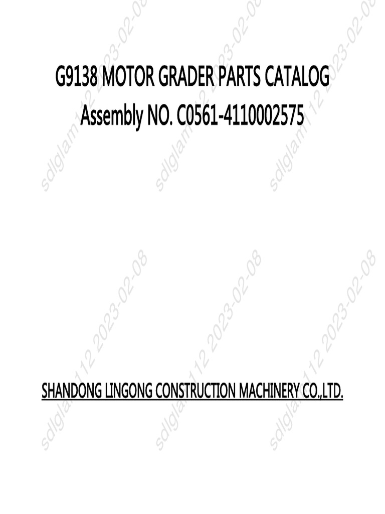 G9138 Motor Grader Parts Catalog Assembly NO. C05614110002575 PDF Vehicles Engine Technology