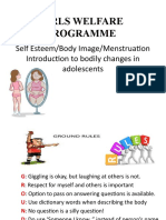 Girls Welfare Programme: Self Esteem/Body Image/Menstruation Introduction To Bodily Changes in Adolescents