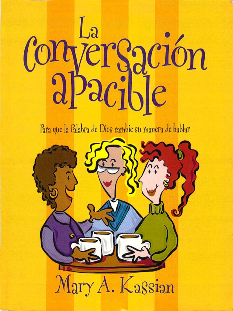 La Conversacion Apacible - Mary A. Kassian | Descargar gratis PDF ...