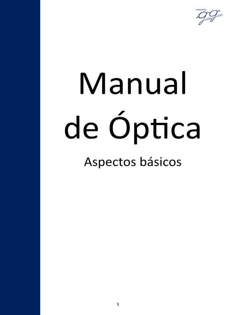 Manual de Óptica: Guía básica sobre el ojo, lentes y patologías ...