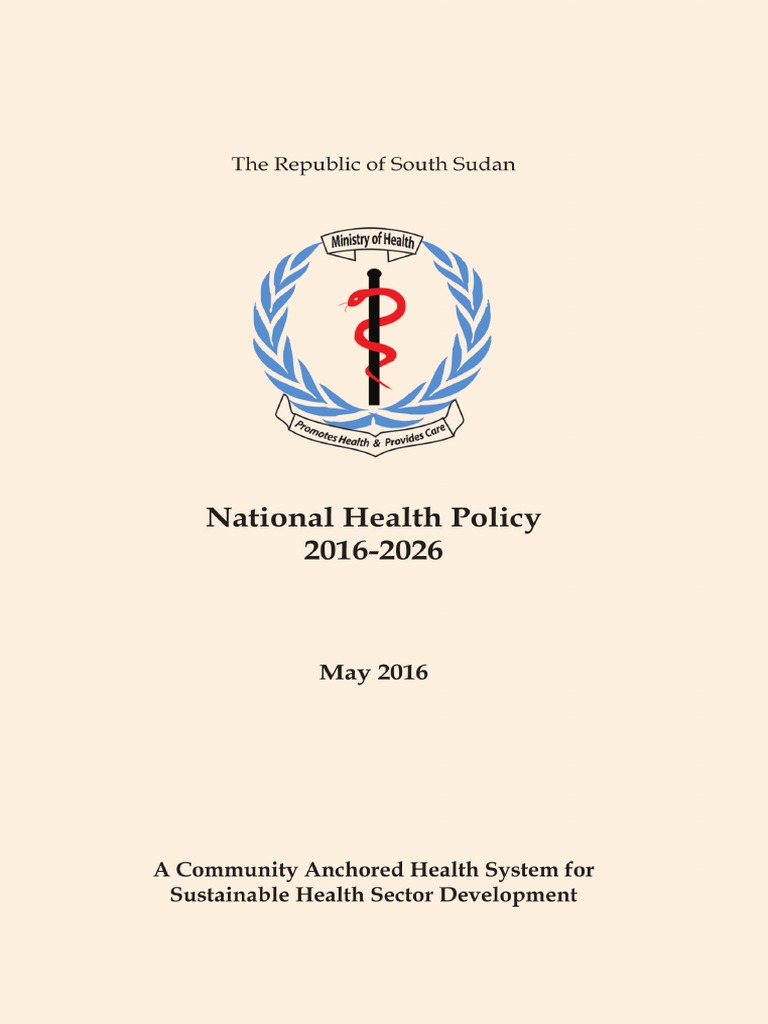 South Sudan National Health Policy 2016 To 2025 2 | PDF | Health Care