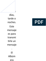 Hola Buenas Días, Tarde o Noches. Este Mensaje Es para Transmi Tirle Un Mensaje - El Albúm Era