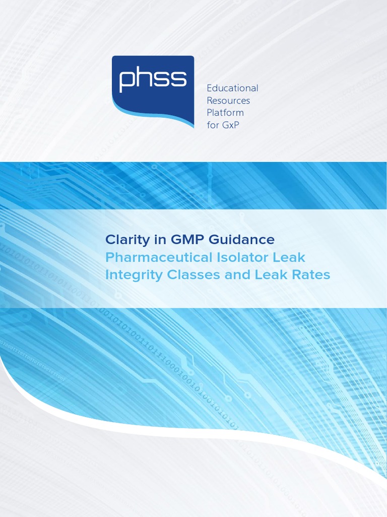 PHSS Clarity in GMP Guidance Barrier Isolator Technology