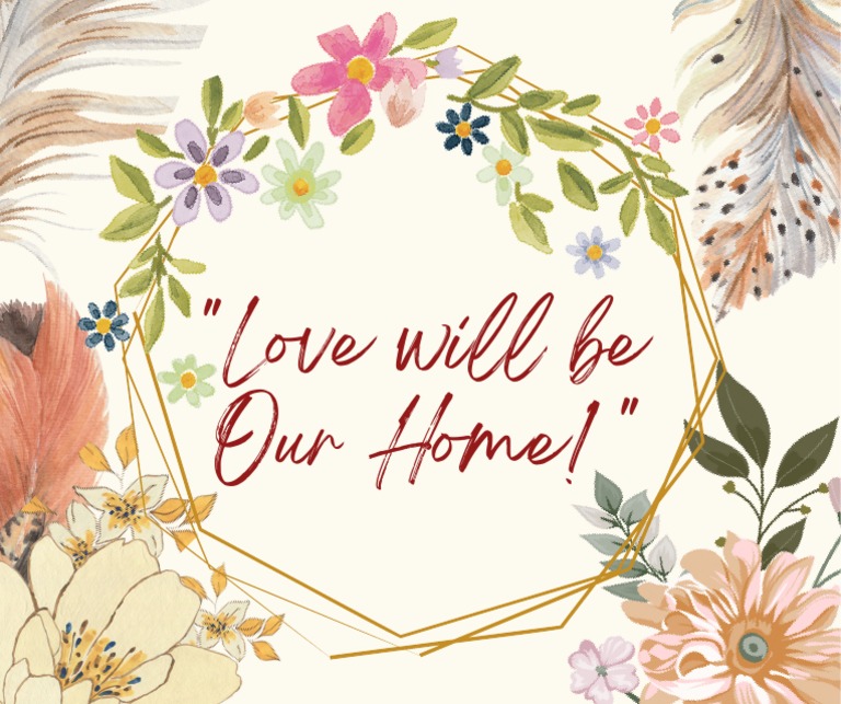 Love Will Be Our Home