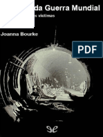 Bourke, Joanna - La Segunda Guerra Mundial - Una Historia de Las Víctimas