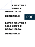 Favor Manter A Sala Limpa e Organizada