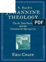 Eric Chafe - J. S. Bach's Johannine Theology - The St. John Passion and The Cantatas For Spring 1725-Oxford University Press (2014)