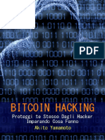 Akito Yamamoto - Bitcoin Hacking. Proteggi Te Stesso Dagli Hacker Imparando Cosa Fanno. Vol.3 (2018) PDF