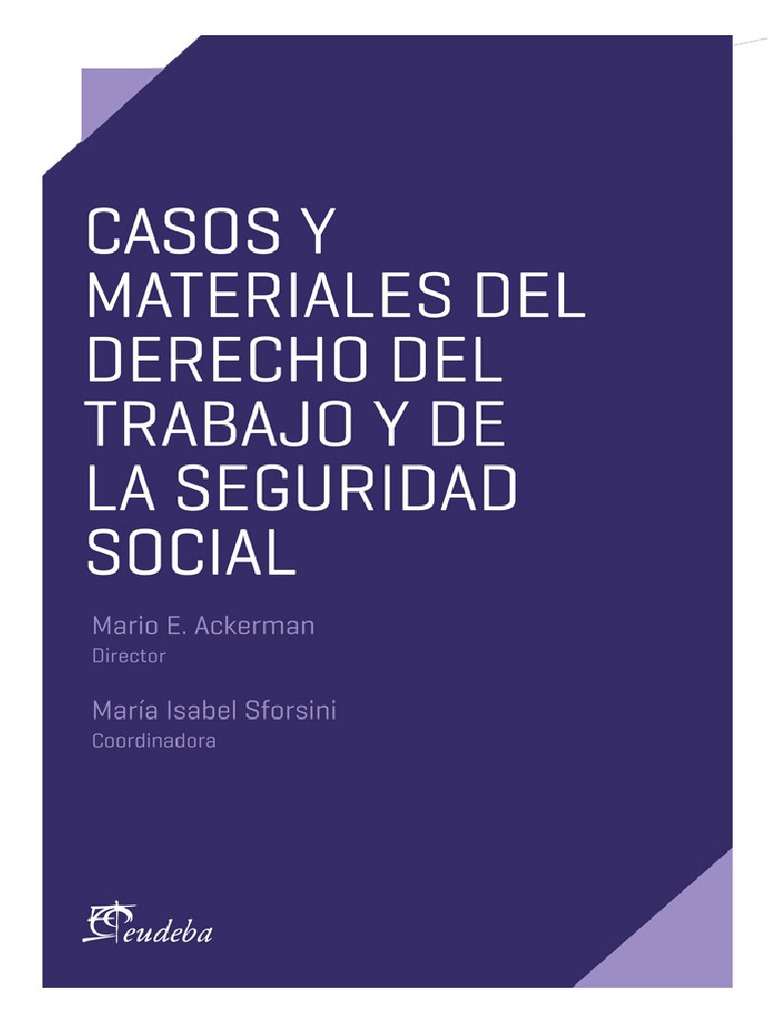 CASOS Y MATERIALES DEL DERECHO DEL TRABAJO Y DE LA SEGURIDAD SOCIAL ...