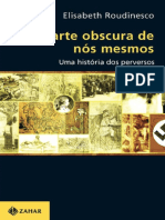 A Parte Obscura de Nos Mesmos Uma Historia Dos Perversos Elisabeth Roudinesco