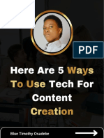 Here Are 5 Ways To Use Tech For Content Creation