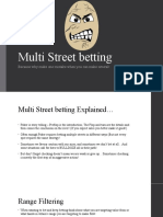 Multi Street Betting