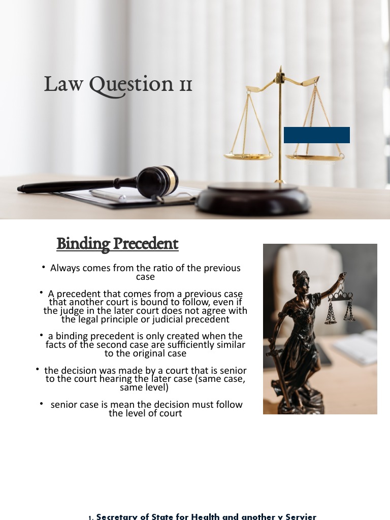 Law Question 11 Binding Precedent and Exceptions to Following